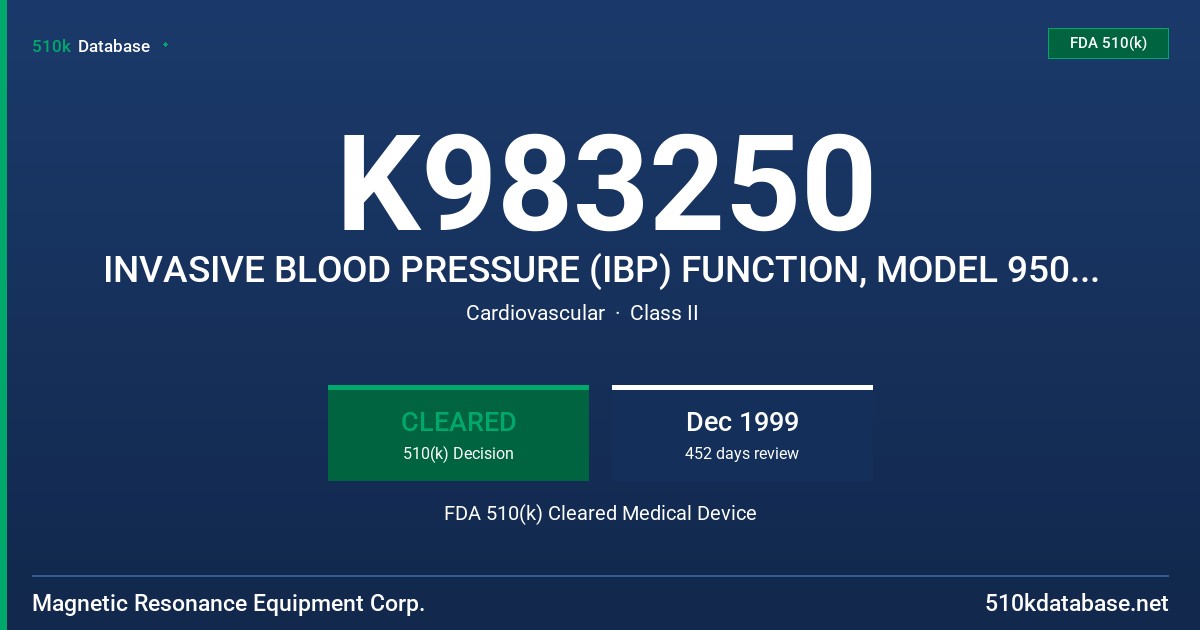K983250 INVASIVE BLOOD PRESSURE (IBP) FUNCTION, MODEL 9500 MULTIGAS MONITOR FDA 510(k) Cleared Medical Device