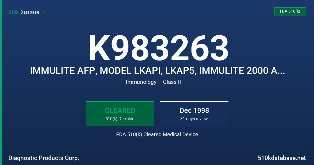 K983263 IMMULITE AFP, MODEL LKAPI, LKAP5, IMMULITE 2000 AFP, MODEL L2KAP2 FDA 510(k) Cleared Medical Device