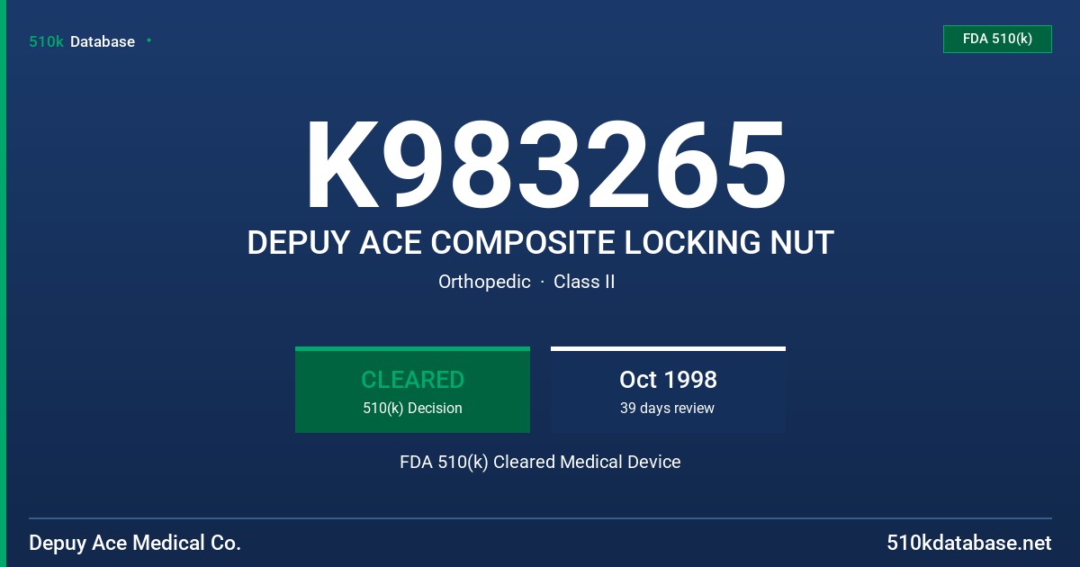 K983265 DEPUY ACE COMPOSITE LOCKING NUT FDA 510(k) Cleared Medical Device