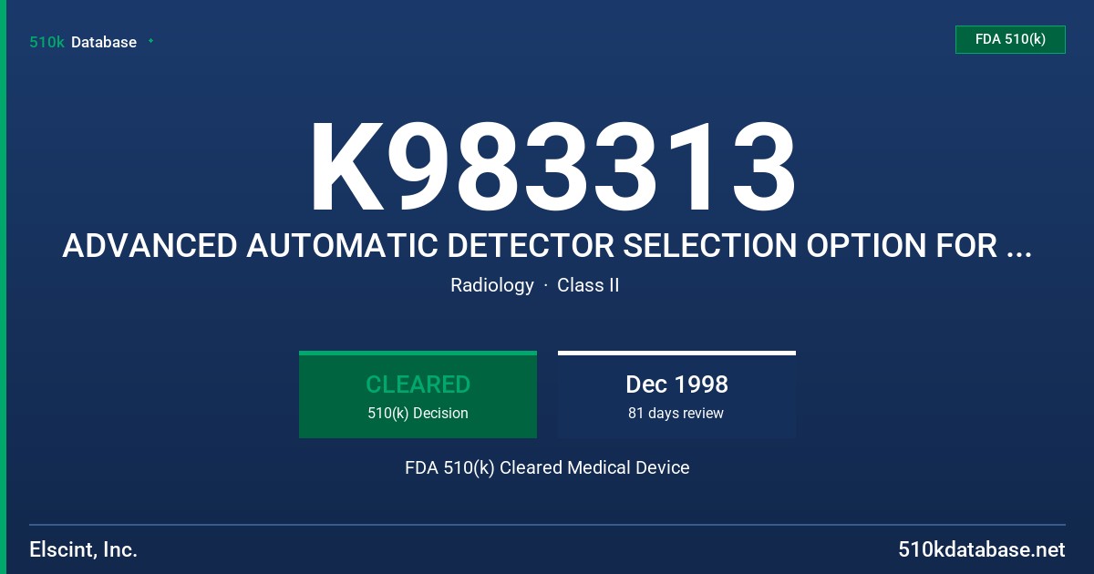 K983313 ADVANCED AUTOMATIC DETECTOR SELECTION OPTION FOR GLORY FDA 510(k) Cleared Medical Device
