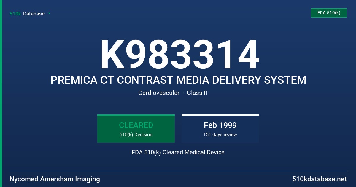 K983314 PREMICA CT CONTRAST MEDIA DELIVERY SYSTEM FDA 510(k) Cleared Medical Device