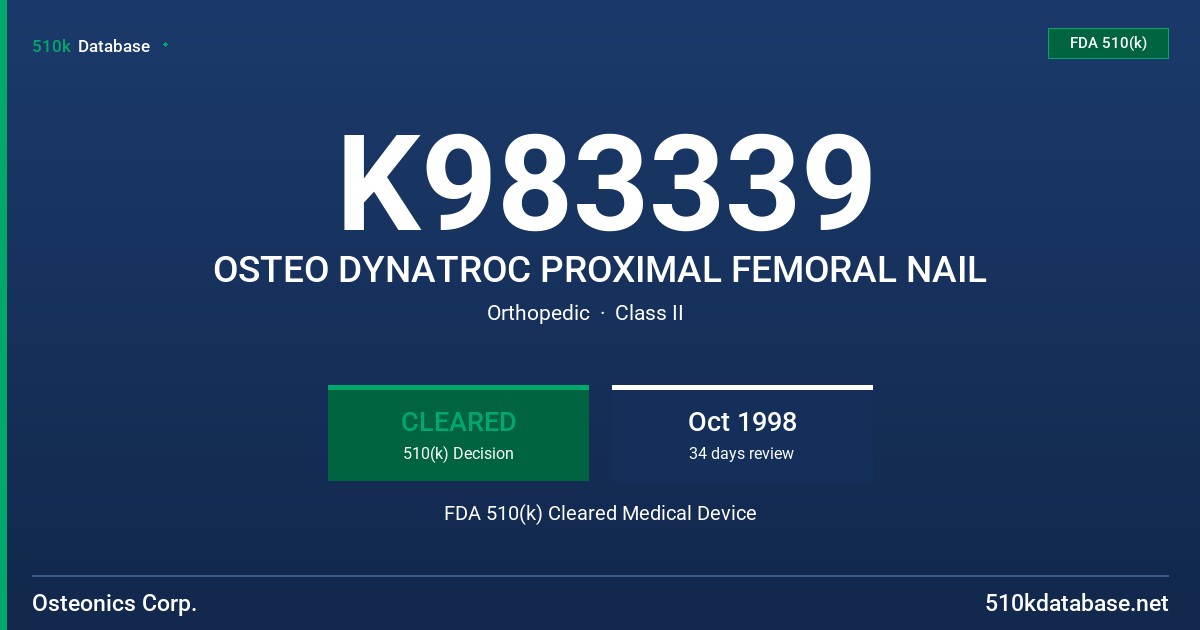 K983339 OSTEO DYNATROC PROXIMAL FEMORAL NAIL FDA 510(k) Cleared Medical Device