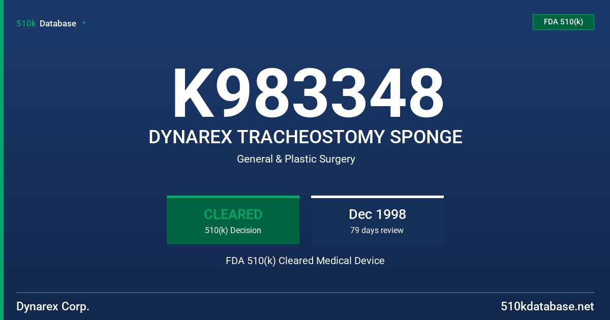 K983348 DYNAREX TRACHEOSTOMY SPONGE FDA 510(k) Cleared Medical Device