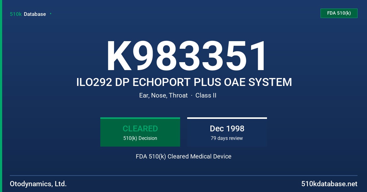 K983351 ILO292 DP ECHOPORT PLUS OAE SYSTEM FDA 510(k) Cleared Medical Device