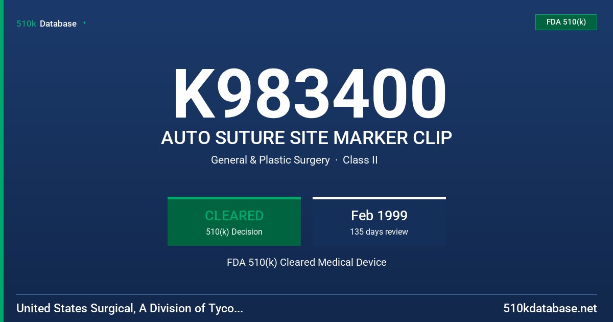 K983400 AUTO SUTURE SITE MARKER CLIP FDA 510(k) Cleared Medical Device