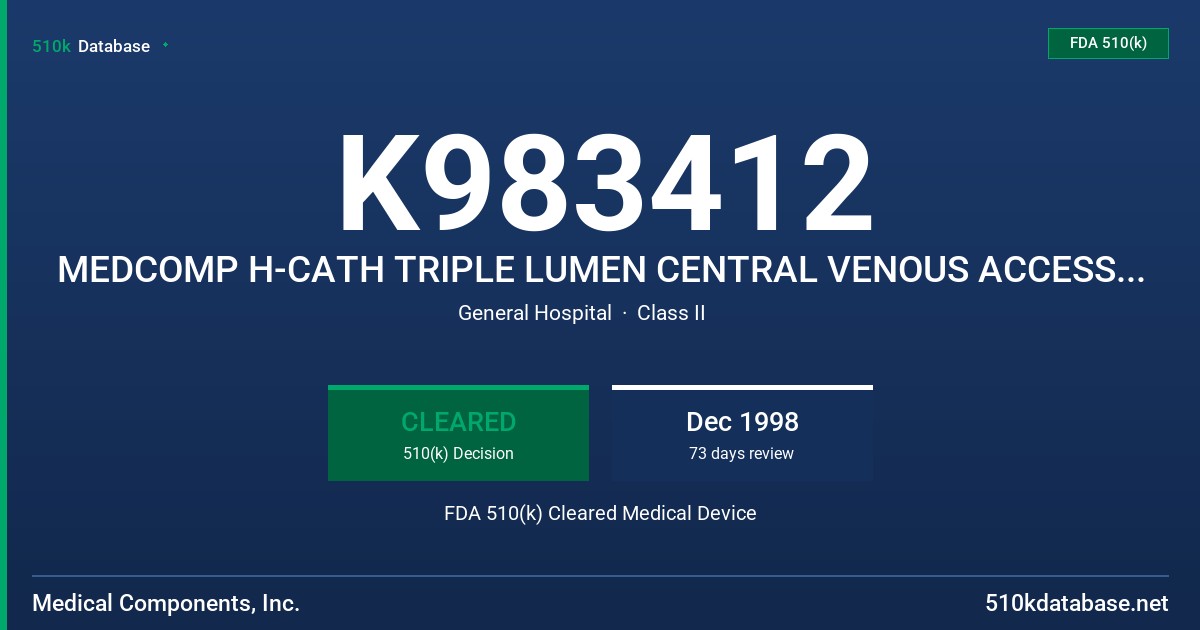K983412 MEDCOMP H-CATH TRIPLE LUMEN CENTRAL VENOUS ACCESS CATHETER, MODEL SIC 12-3T FDA 510(k) Cleared Medical Device