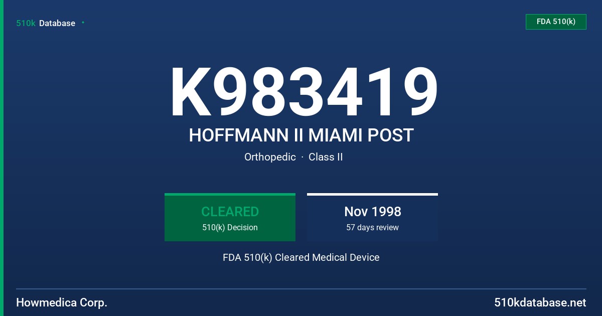 K983419 HOFFMANN II MIAMI POST FDA 510(k) Cleared Medical Device
