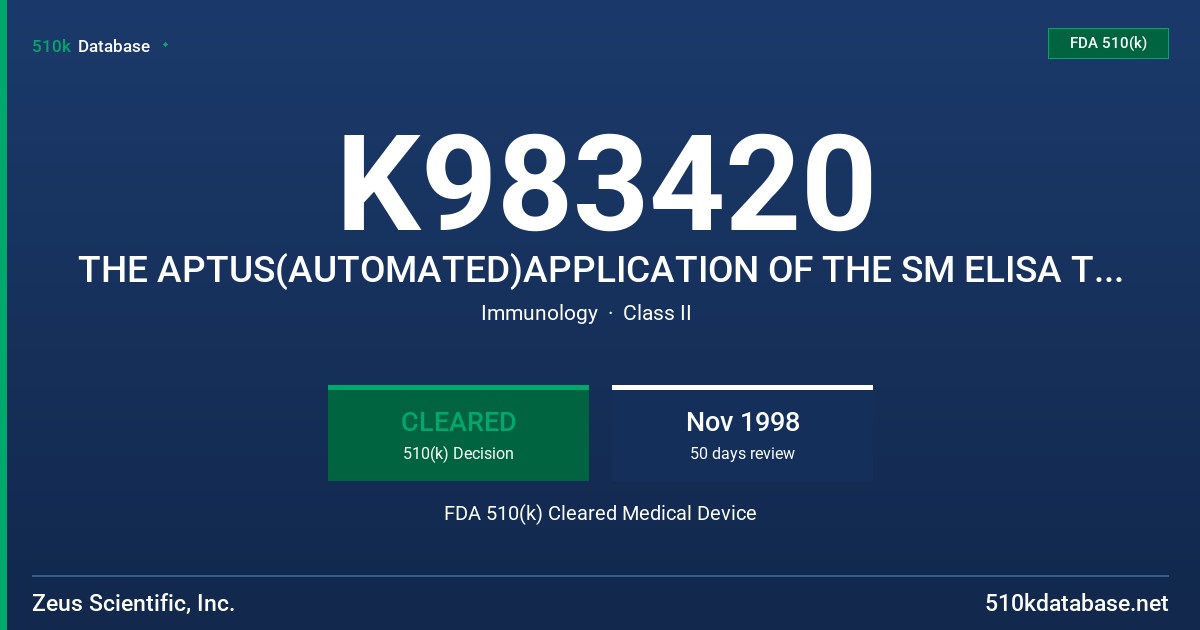K983420 THE APTUS(AUTOMATED)APPLICATION OF THE SM ELISA TEST SYSTEM.AN ENZYME LINK IMMUNOSORBENT ASSAY(ELISA)FOR THE DETECTIOO FDA 510(k) Cleared Medical Device