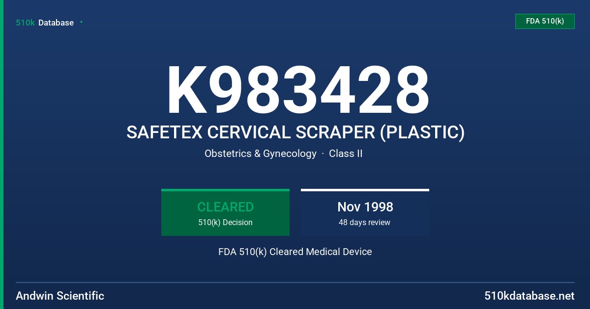 K983428 SAFETEX CERVICAL SCRAPER (PLASTIC) FDA 510(k) Cleared Medical Device