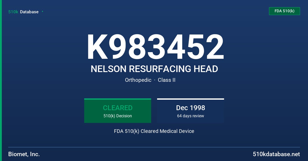 K983452 NELSON RESURFACING HEAD FDA 510(k) Cleared Medical Device