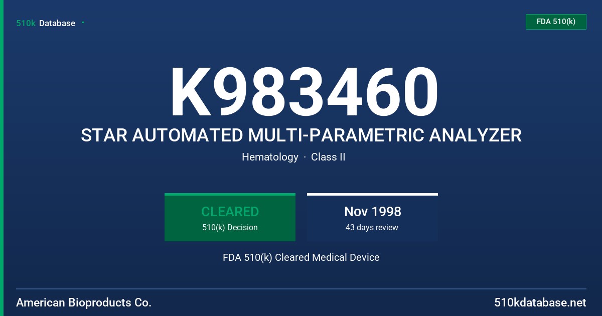 K983460 STAR AUTOMATED MULTI-PARAMETRIC ANALYZER FDA 510(k) Cleared Medical Device