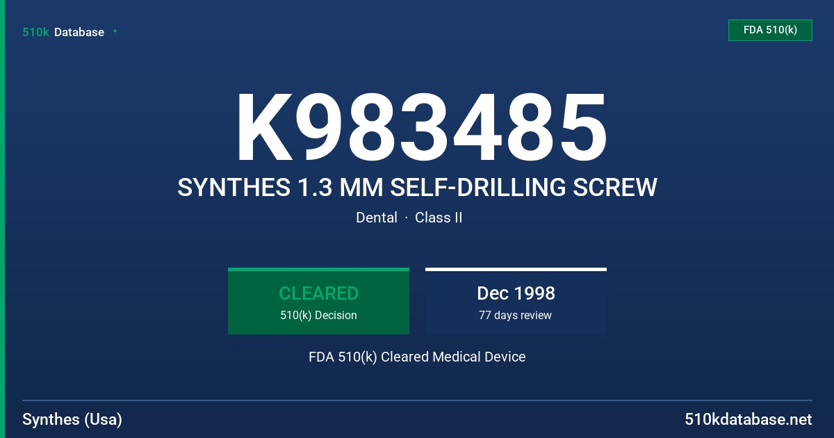 K983485 SYNTHES 1.3 MM SELF-DRILLING SCREW FDA 510(k) Cleared Medical Device