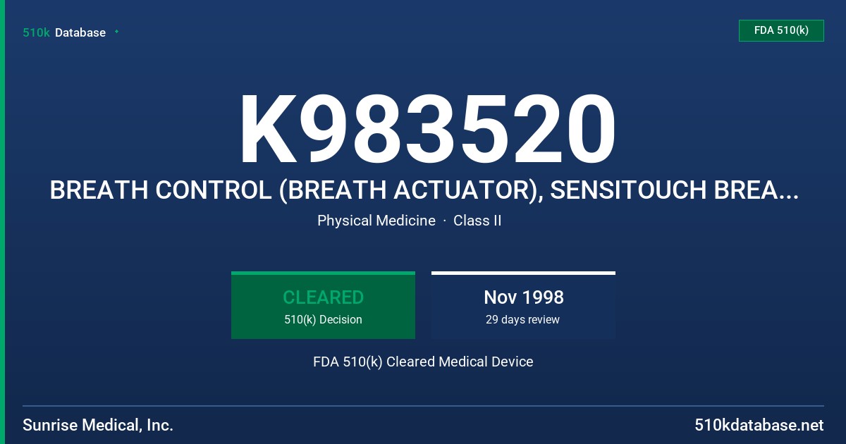 K983520 BREATH CONTROL (BREATH ACTUATOR), SENSITOUCH BREATH CONTROL, HEAD ARRAY (SWITCH HEAD CONTROL), TRI-SWITCH HEAD ARRAY, HD FDA 510(k) Cleared Medical Device