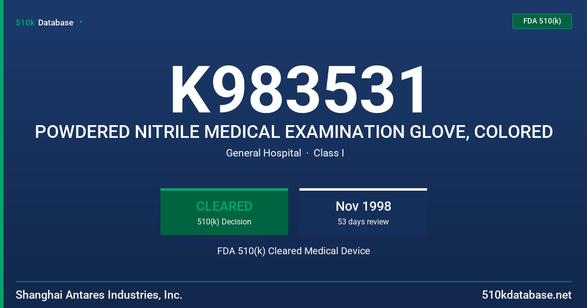 K983531 POWDERED NITRILE MEDICAL EXAMINATION GLOVE, COLORED FDA 510(k) Cleared Medical Device