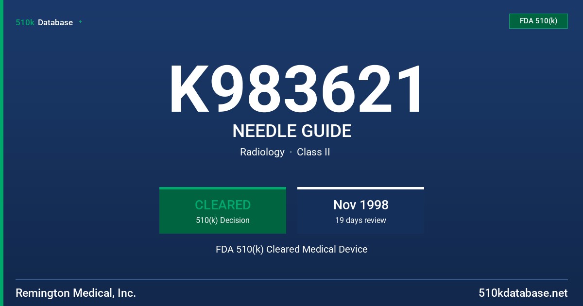K983621 NEEDLE GUIDE FDA 510(k) Cleared Medical Device