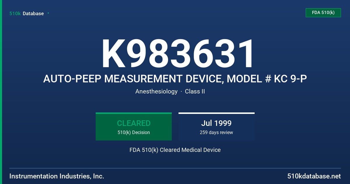 K983631 AUTO-PEEP MEASUREMENT DEVICE, MODEL # KC 9-P FDA 510(k) Cleared Medical Device