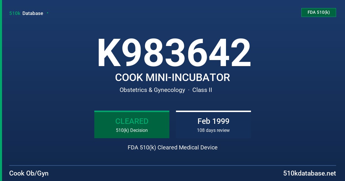 K983642 COOK MINI-INCUBATOR FDA 510(k) Cleared Medical Device