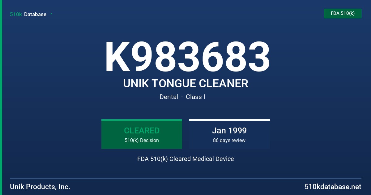 K983683 UNIK TONGUE CLEANER FDA 510(k) Cleared Medical Device