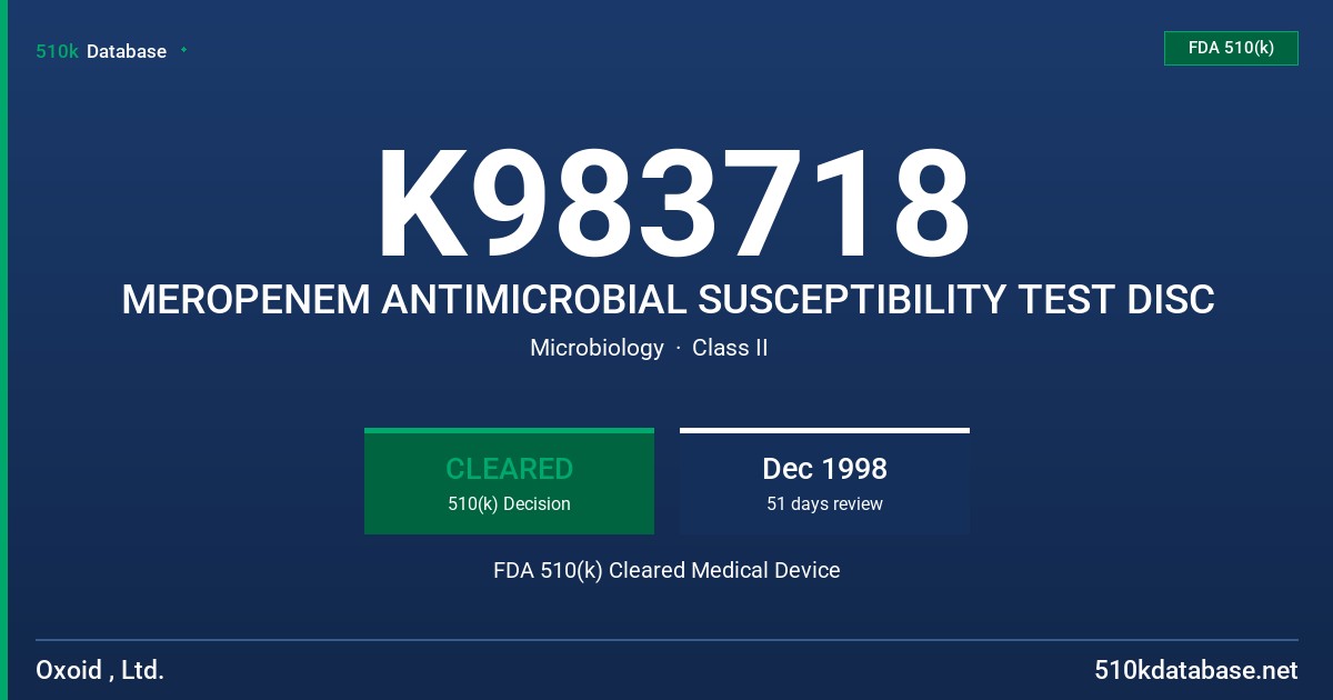 K983718 MEROPENEM ANTIMICROBIAL SUSCEPTIBILITY TEST DISC FDA 510(k) Cleared Medical Device
