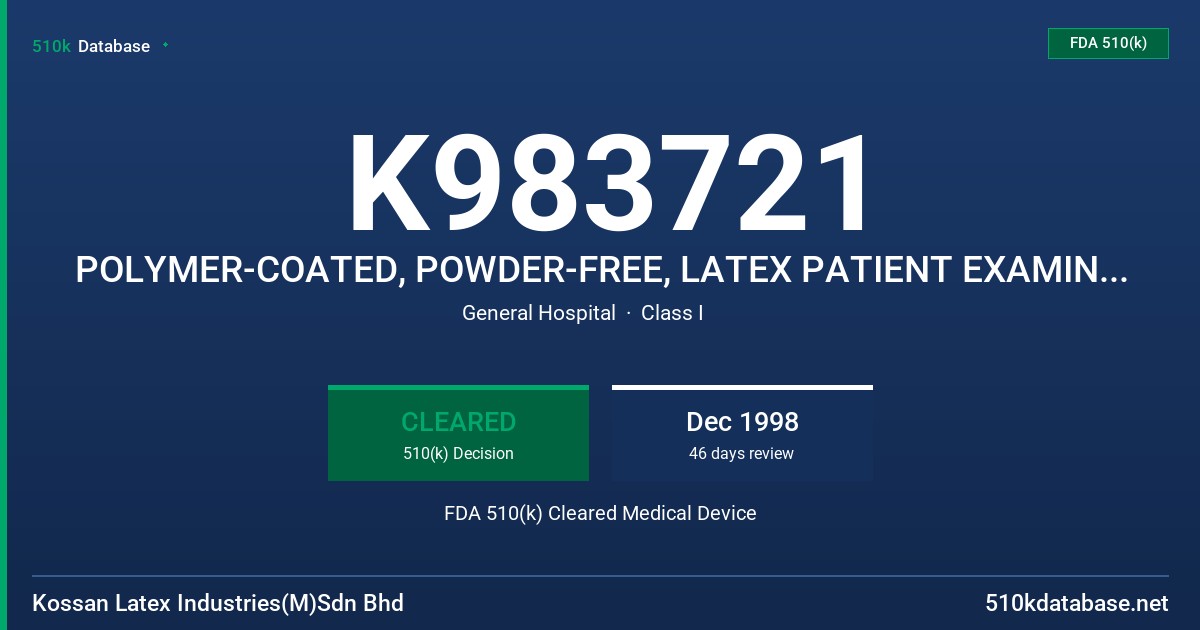 K983721 POLYMER-COATED, POWDER-FREE, LATEX PATIENT EXAMINATION GLOVE FDA 510(k) Cleared Medical Device