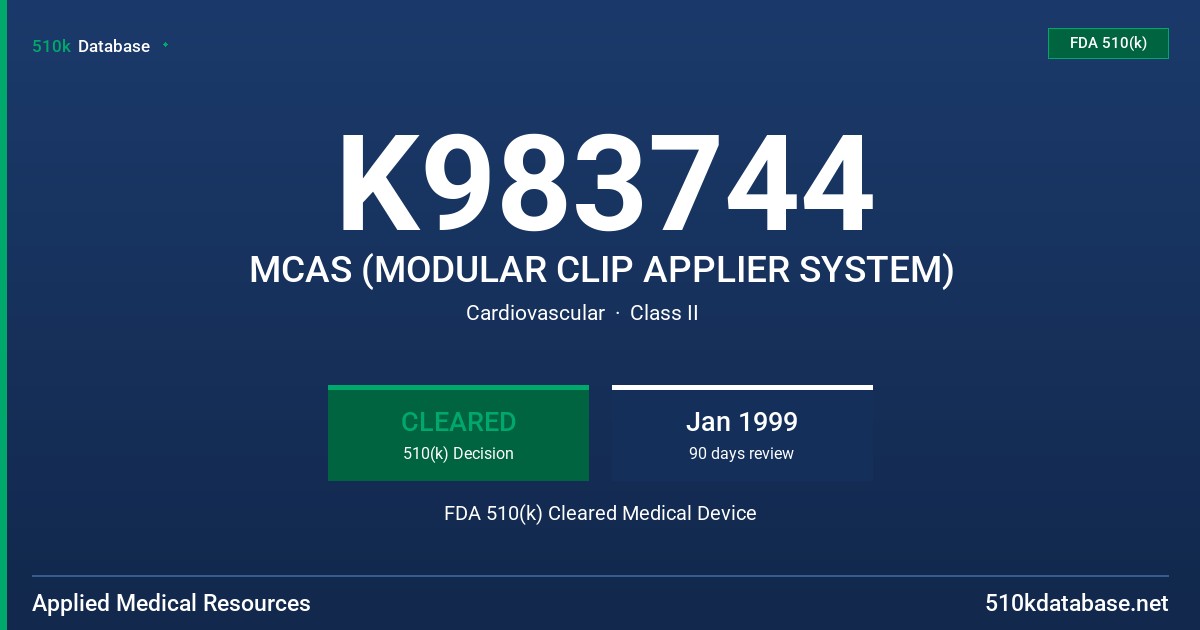 K983744 MCAS (MODULAR CLIP APPLIER SYSTEM) FDA 510(k) Cleared Medical Device