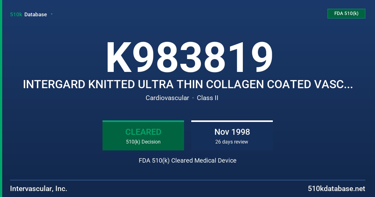 K983819 INTERGARD KNITTED ULTRA THIN COLLAGEN COATED VASCULAR GRAFT AND HEMACAROTID PATCH ULTRA THIN FDA 510(k) Cleared Medical Device