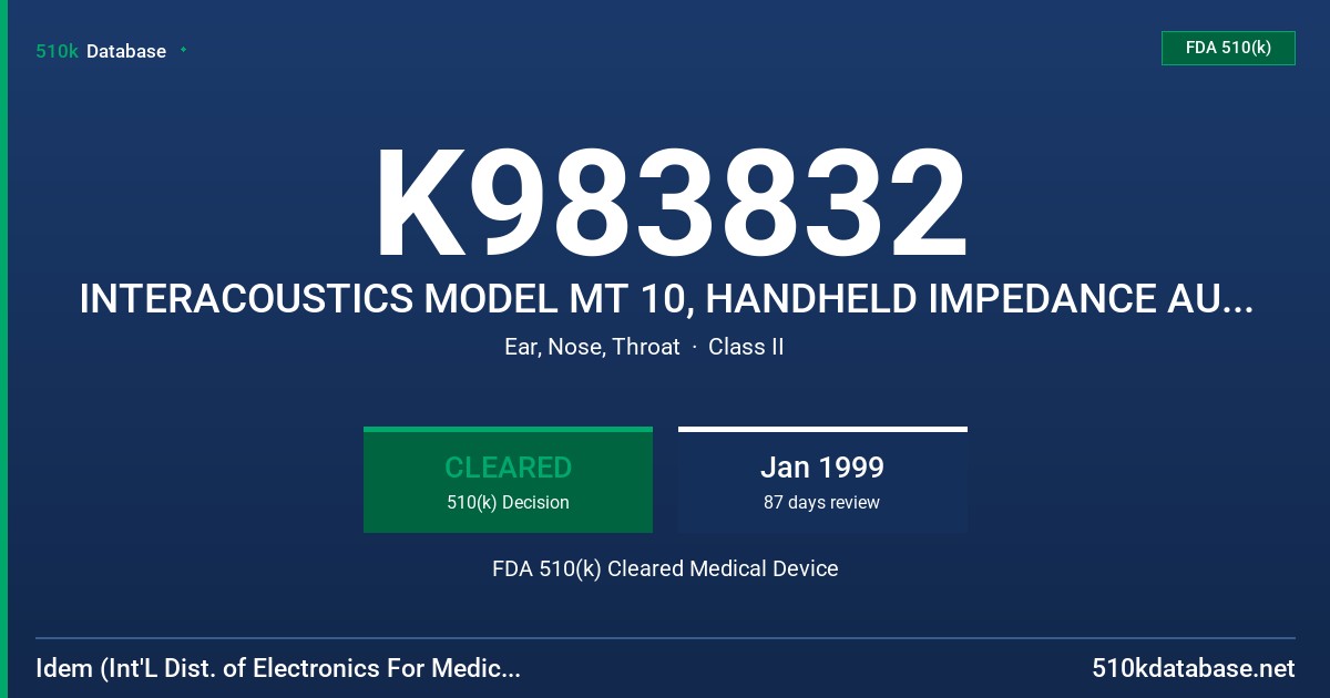 K983832 INTERACOUSTICS MODEL MT 10, HANDHELD IMPEDANCE AUDIOMETER FDA 510(k) Cleared Medical Device