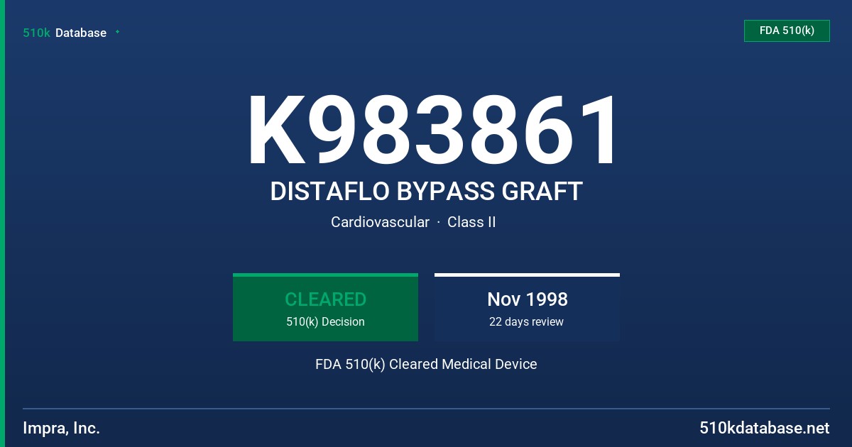 K983861 DISTAFLO BYPASS GRAFT FDA 510(k) Cleared Medical Device