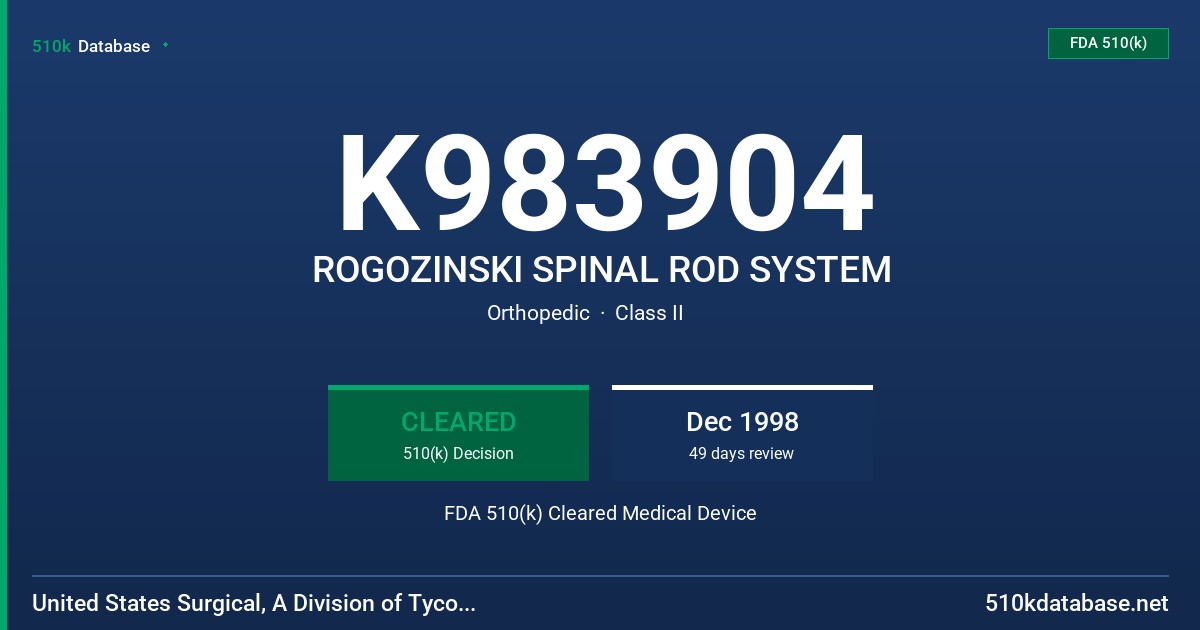 K983904 ROGOZINSKI SPINAL ROD SYSTEM FDA 510(k) Cleared Medical Device