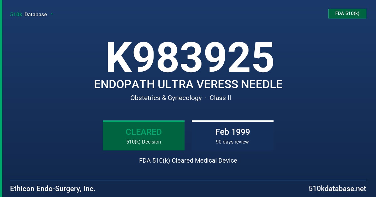 K983925 ENDOPATH ULTRA VERESS NEEDLE FDA 510(k) Cleared Medical Device