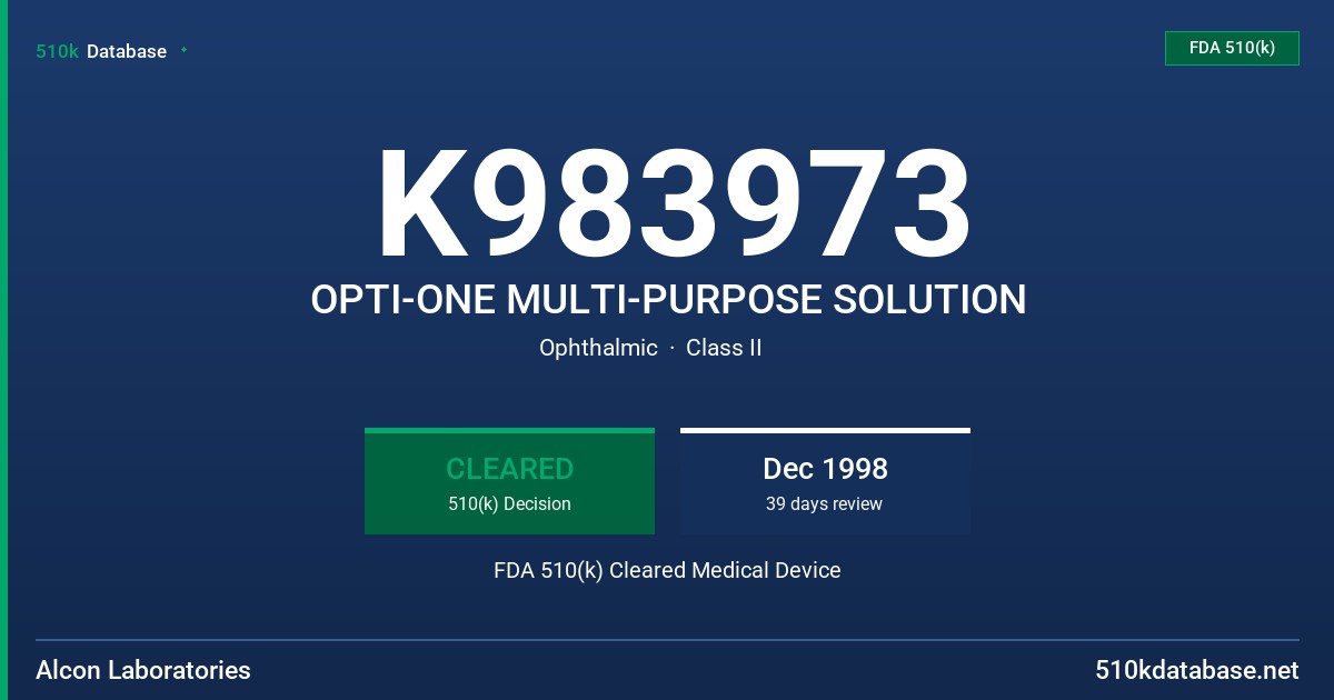K983973 OPTI-ONE MULTI-PURPOSE SOLUTION FDA 510(k) Cleared Medical Device
