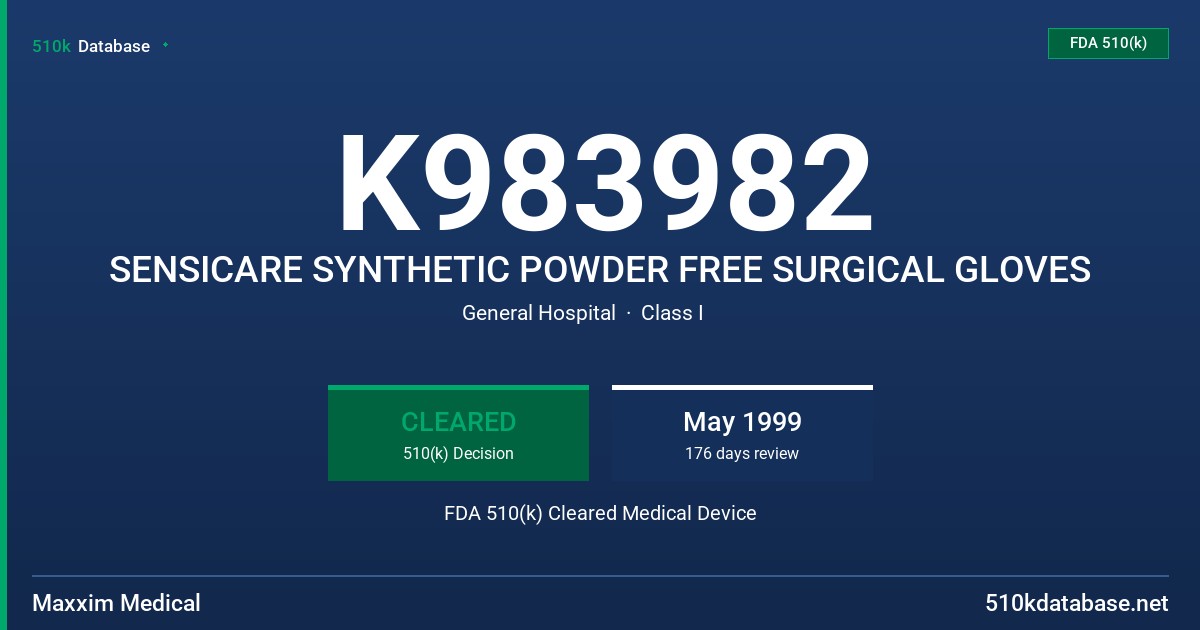 K983982 SENSICARE SYNTHETIC POWDER FREE SURGICAL GLOVES FDA 510(k) Cleared Medical Device