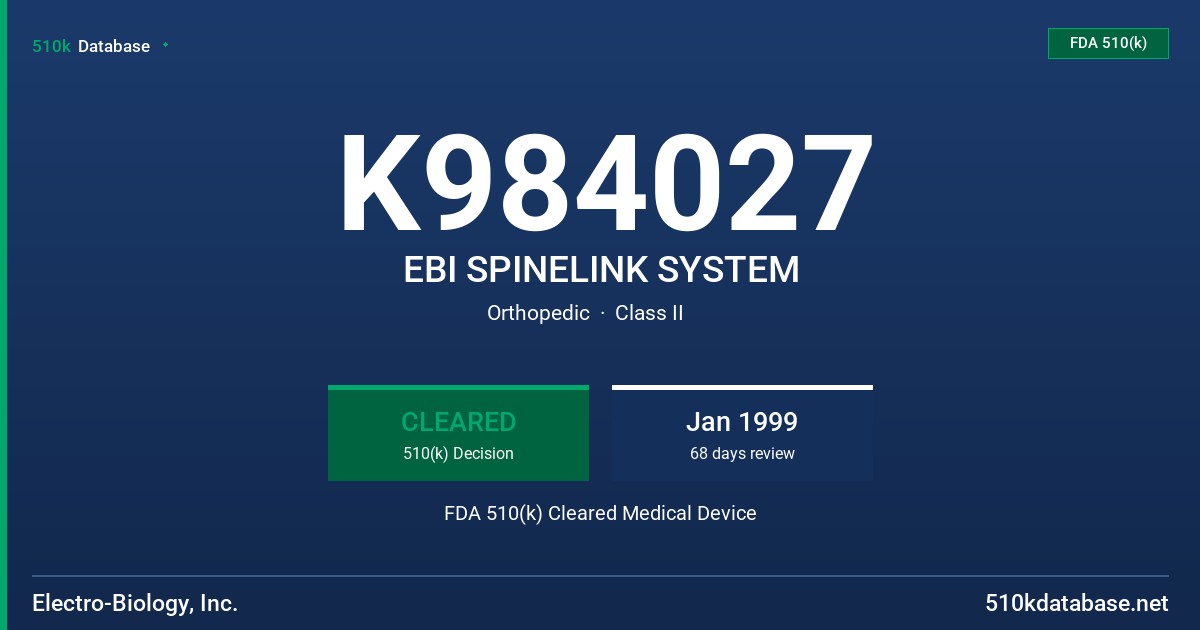 K984027 EBI SPINELINK SYSTEM FDA 510(k) Cleared Medical Device