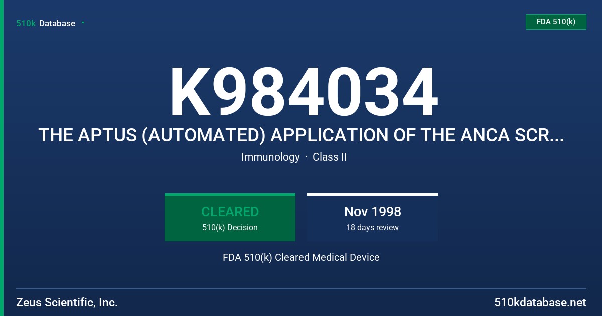 K984034 THE APTUS (AUTOMATED) APPLICATION OF THE ANCA SCREEN ELISA TEST SYSTEM. AN ENZYME LINKED IMMUNOSORBENT ASSAY (ELISA) FOR FDA 510(k) Cleared Medical Device