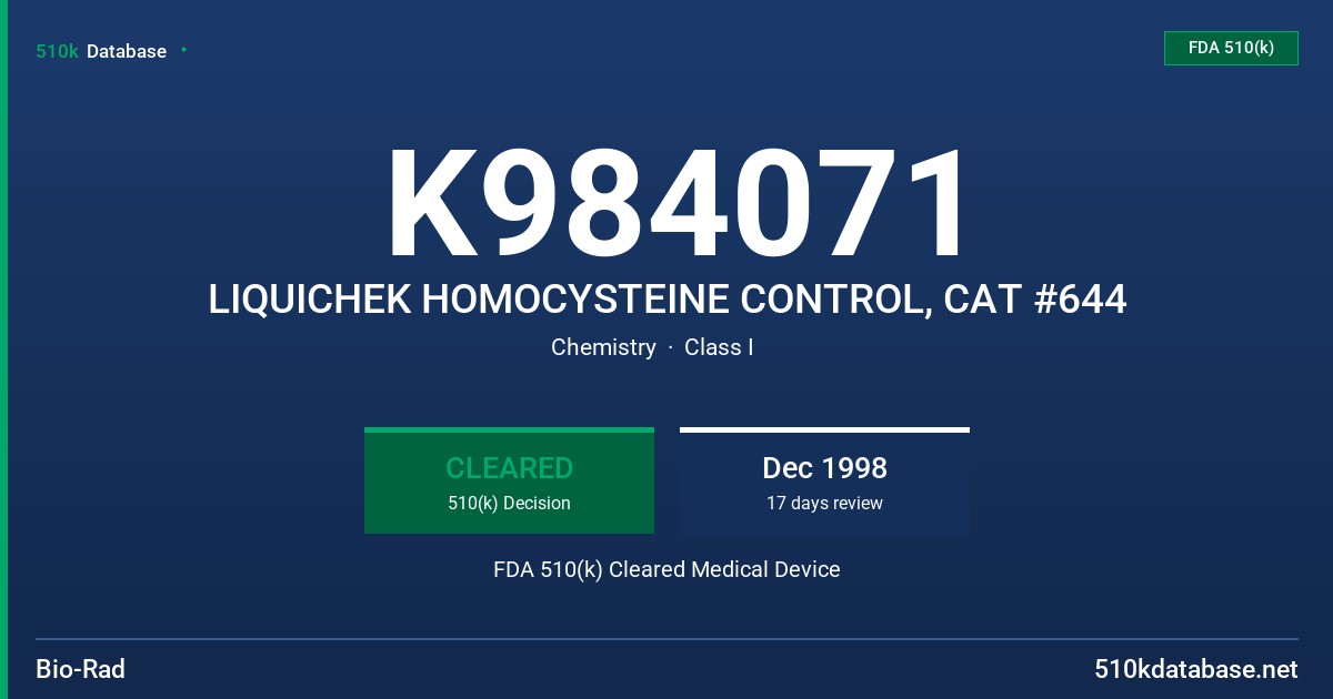 K984071 LIQUICHEK HOMOCYSTEINE CONTROL, CAT #644 FDA 510(k) Cleared Medical Device