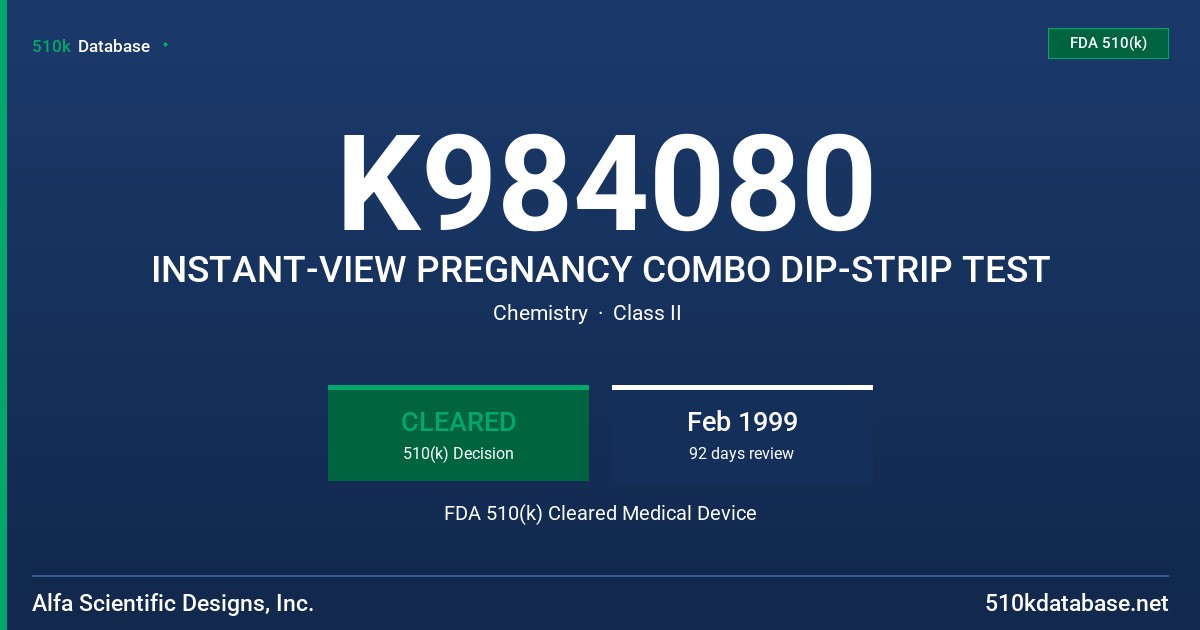 K984080 INSTANT-VIEW PREGNANCY COMBO DIP-STRIP TEST FDA 510(k) Cleared Medical Device