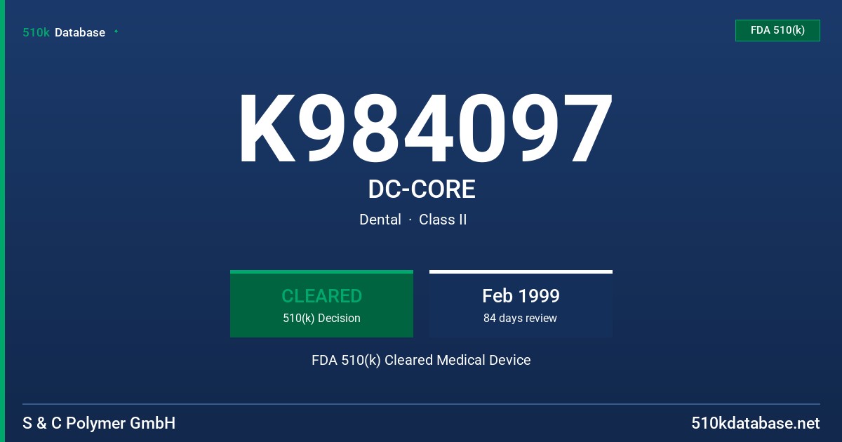 K984097 DC-CORE FDA 510(k) Cleared Medical Device