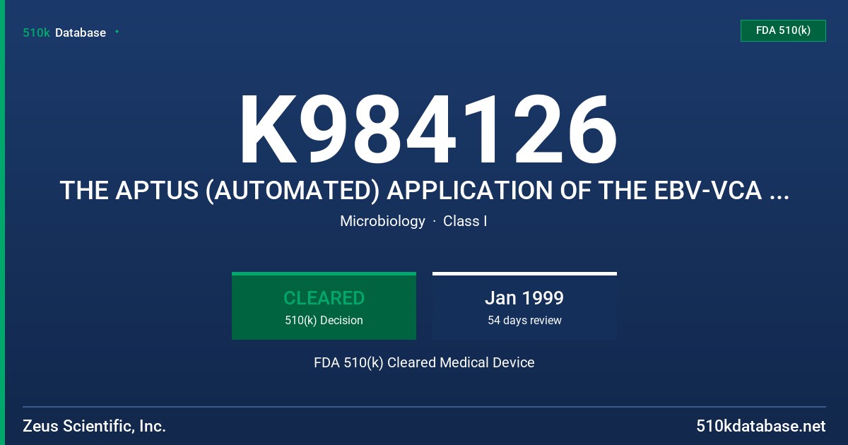 K984126 THE APTUS (AUTOMATED) APPLICATION OF THE EBV-VCA IGG ELISA TEST SYSTEM. AN ENZYME LINKED IMMUNOSORBENT ASSAY (ELISA) FOR FDA 510(k) Cleared Medical Device