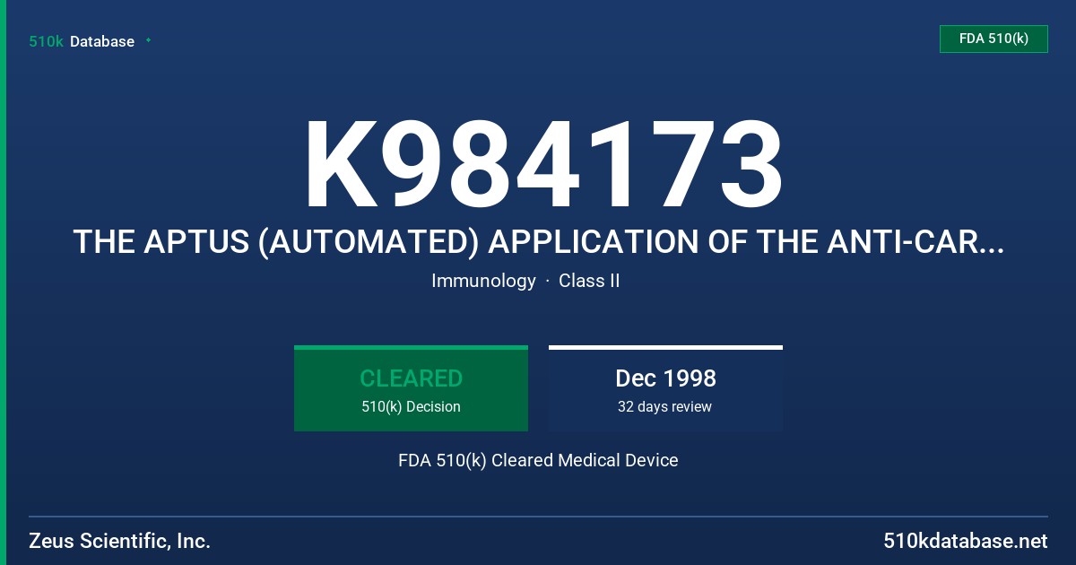 K984173 THE APTUS (AUTOMATED) APPLICATION OF THE ANTI-CARDIOLIPIN IGA ELISA TEST SYSTEM FDA 510(k) Cleared Medical Device