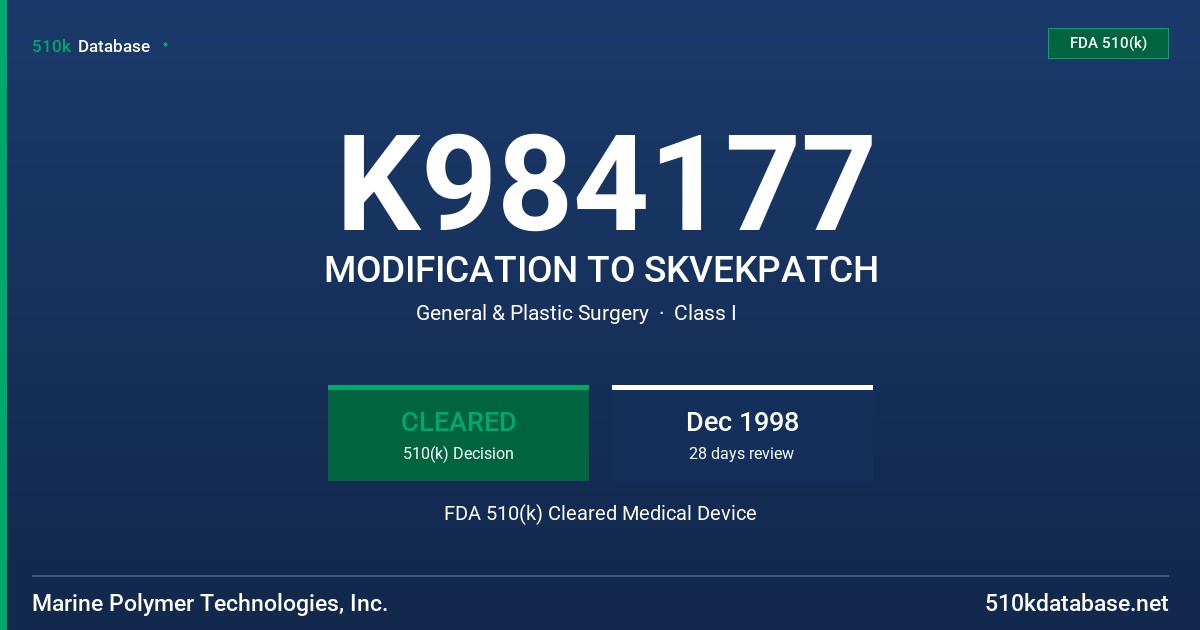 K984177 MODIFICATION TO SKVEKPATCH FDA 510(k) Cleared Medical Device