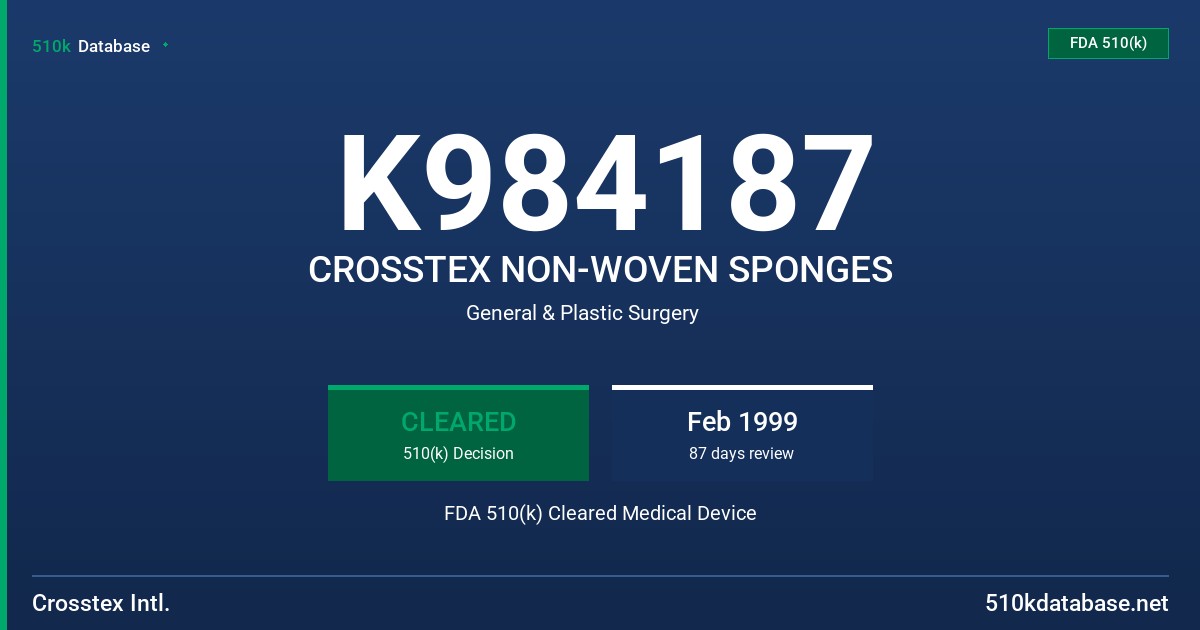 K984187 CROSSTEX NON-WOVEN SPONGES FDA 510(k) Cleared Medical Device