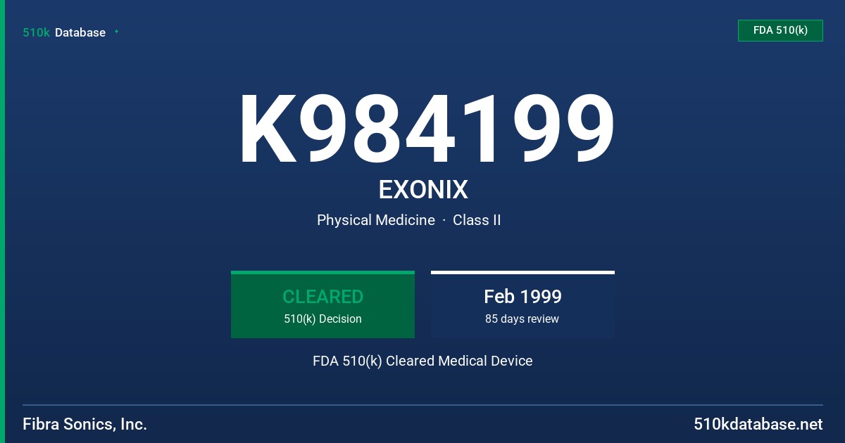K984199 EXONIX FDA 510(k) Cleared Medical Device