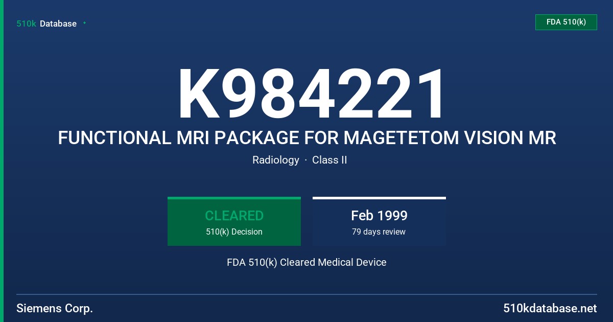 K984221 FUNCTIONAL MRI PACKAGE FOR MAGETETOM VISION MR FDA 510(k) Cleared Medical Device