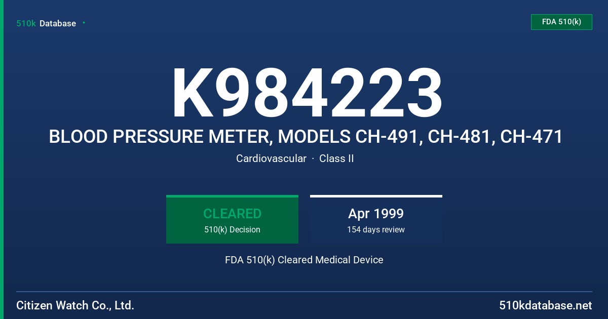 K984223 BLOOD PRESSURE METER, MODELS CH-491, CH-481, CH-471 FDA 510(k) Cleared Medical Device