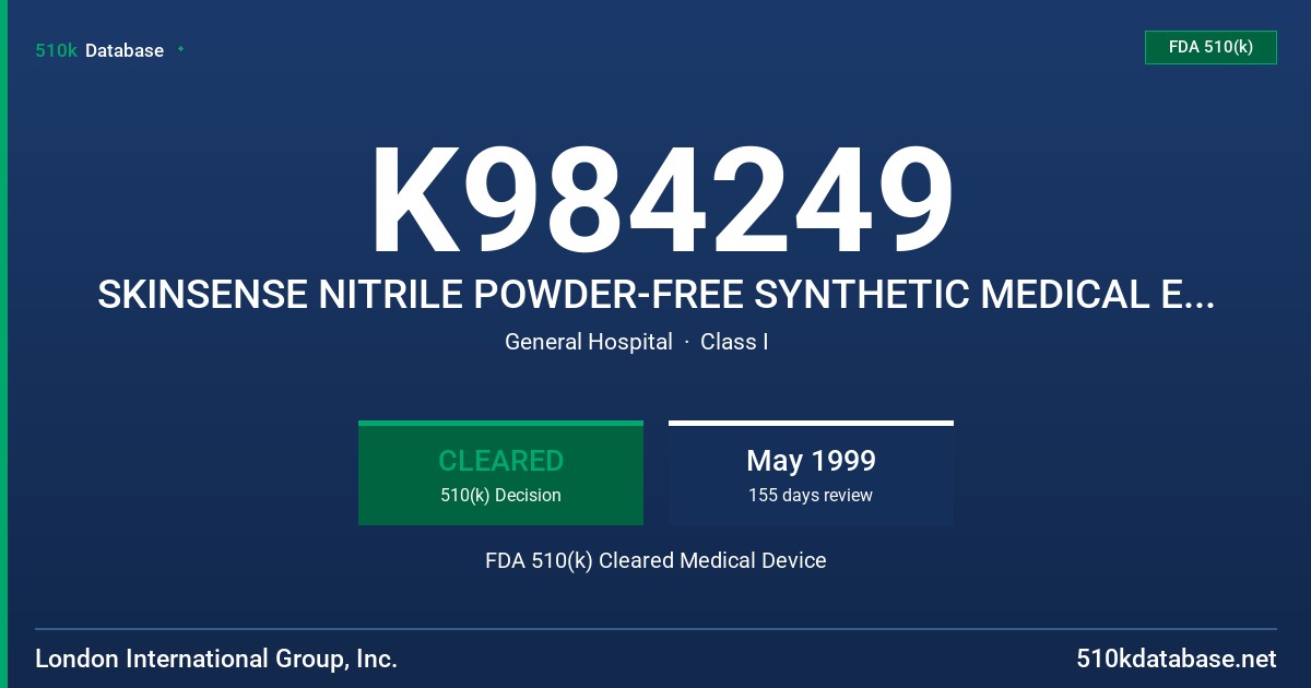 K984249 SKINSENSE NITRILE POWDER-FREE SYNTHETIC MEDICAL EXAMINATION GLOVE FDA 510(k) Cleared Medical Device