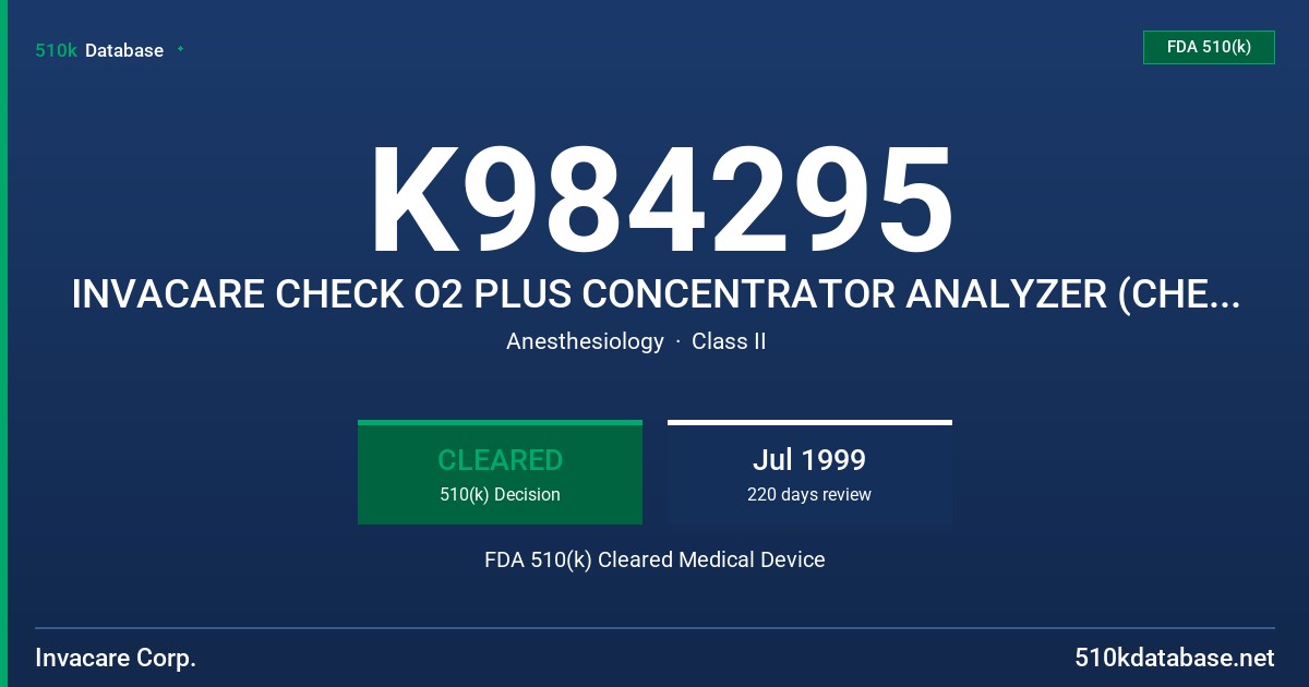 K984295 INVACARE CHECK O2 PLUS CONCENTRATOR ANALYZER (CHECK O2 PLUS) FDA 510(k) Cleared Medical Device