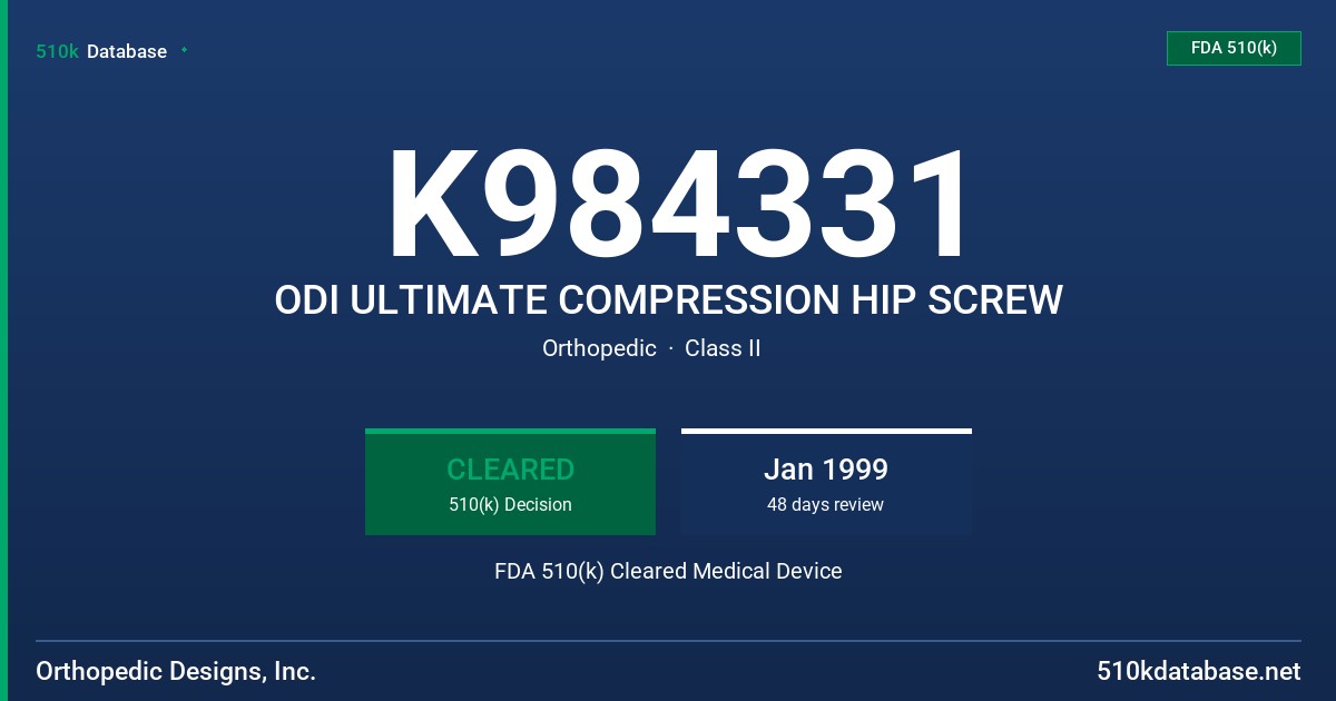 K984331 ODI ULTIMATE COMPRESSION HIP SCREW FDA 510(k) Cleared Medical Device