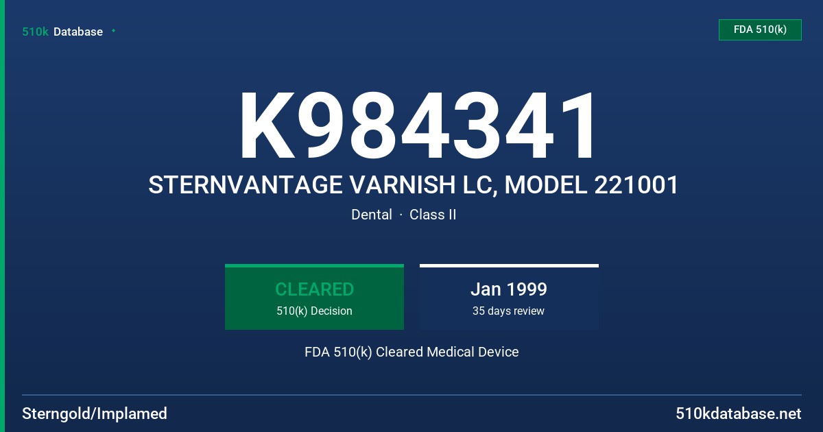 K984341 STERNVANTAGE VARNISH LC, MODEL 221001 FDA 510(k) Cleared Medical Device
