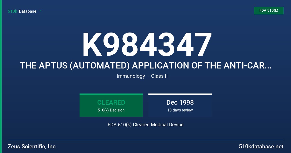 K984347 THE APTUS (AUTOMATED) APPLICATION OF THE ANTI-CARDIOLIPIN IGG ELISA TEST SYSTEM. AN ENZYME LINKED IMMUNOSORBENT ASSAY (F FDA 510(k) Cleared Medical Device