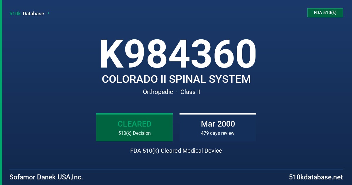 K984360 COLORADO II SPINAL SYSTEM FDA 510(k) Cleared Medical Device